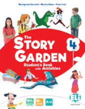 The story garden. Per la Scuola elementare. Ediz. per la scuola. Con e-book. Con espansione online. Vol. 4