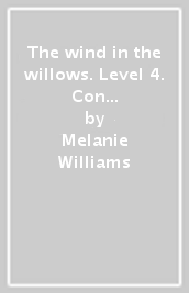 The wind in the willows. Level 4. Con espansione online