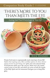 There s More To You Than Meets the Eye Study Guide