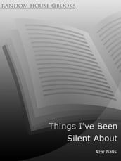 Things I ve Been Silent About