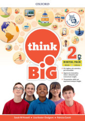 Think big 2. Student s book-Workbook + magazine & extra book con QR code + 5 ereade. Per la Scuola media. Con e-book. Con espansione online. Vol. 2