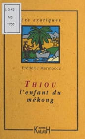 Thiou, l enfant du Mékong