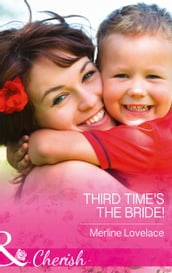 Third Time s The Bride! (Mills & Boon Cherish) (Three Coins in the Fountain, Book 2)