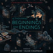 A Thousand Beginnings and Endings