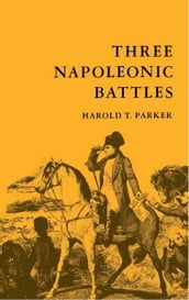 Three Napoleonic Battles