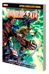 Thunderbolts Epic Collection: Justice, Like Lightning