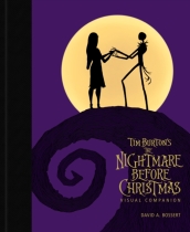 Tim Burton s The Nightmare Before Christmas Visual Companion (commemorating 30 Years)