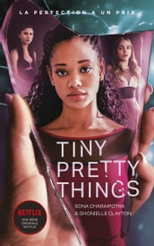 Tiny Pretty Things - édition tie-in - Le roman à l origine de la série Netflix