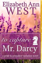 To Capture Mr. Darcy