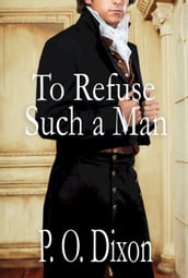 To Refuse Such a Man