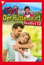 Toni der Hüttenwirt Staffel 12 Heimatroman