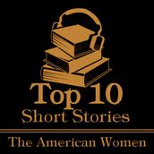 Top 10 Short Stories, The - American Women