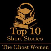 Top 10 Short Stories, The - Ghost Women