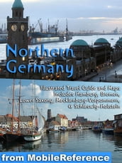 Travel Hamburg, Germany: Illustrated Guide, Phrasebook And Maps. (Mobi Reference)