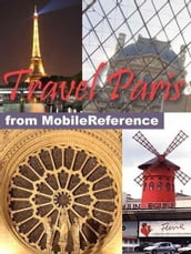Travel Paris, France: Illustrated City Guide, Phrasebook, And Maps (Mobi Travel)