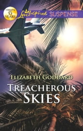 Treacherous Skies (Mills & Boon Love Inspired Suspense)