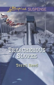 Treacherous Slopes (Mills & Boon Love Inspired Suspense)