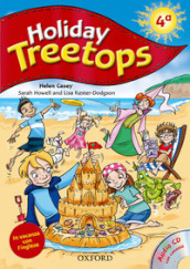Treetops on holiday. Student s book. Per la 4ª classe elementare. Con CD-ROM