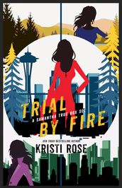Trial By Fire: A Samantha True Mystery Boxset