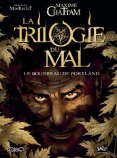 La Trilogie du Mal - Tome 1 - Le bourreau de Portland