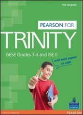 Trinity. GESE Grades 3-4 and ISE 0. Per le Scuole superiori. Con Multi-ROM. Con espansione online