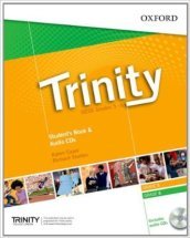 Trinity graded examinations in spoken english B1. Student s book. Per la Scuola media. Con CD. Con espansione online