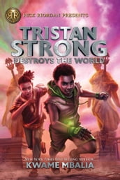 Tristan Strong Destroys the World (Volume 2)