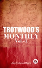 Trotwood S Monthly Vol.-1