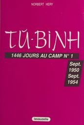 Tu-Binh : 1446 jours au camp n° 1