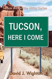 Tucson, Here I Come