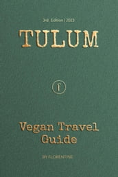 Tulum Vegan Travel Guide