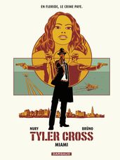 Tyler Cross - Tome 3 - Miami