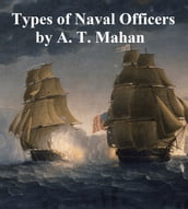 Types of Naval Officers, Drawn from the History of the British Navy