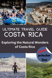 ULTIMATE TRAVEL GUIDE COSTA RICA