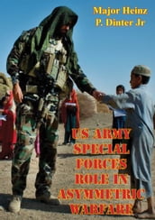US Army Special Forces Role In Asymmetric Warfare