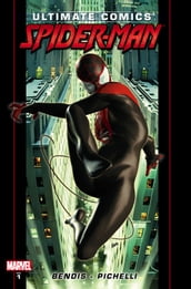 Ultimate Comics Spider-Man by Brian Michael Bendis Vol. 1