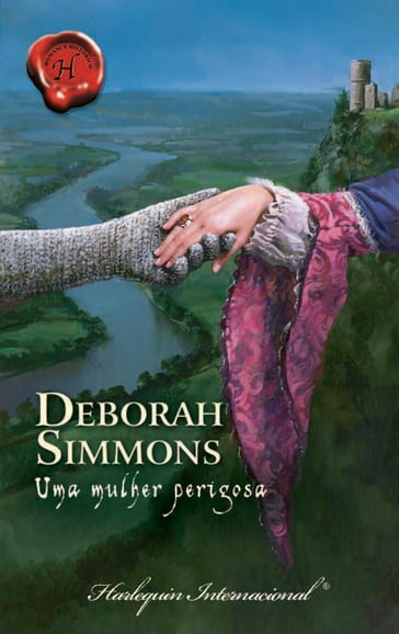 Uma mulher perigosa - Deborah Simmons