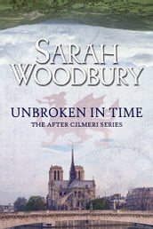 Unbroken in Time (The After Cilmeri Series)