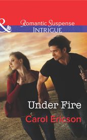 Under Fire (Mills & Boon Intrigue) (Brothers in Arms: Retribution, Book 1)