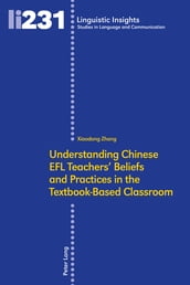 Understanding Chinese EFL Teachers  Beliefs and Practices in the Textbook-Based Classroom
