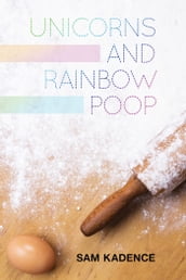 Unicorns and Rainbow Poop