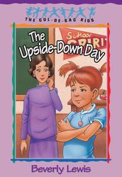 Upside-Down Day, The (Cul-de-sac Kids Book #23)