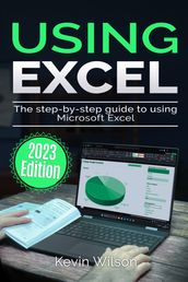 Using Excel - 2023 Edition