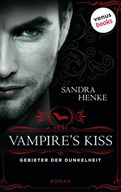 VAMPIRE S KISS - Gebieter der Dunkelheit