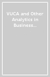 VUCA and Other Analytics in Business Resilience