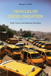 Vehicles of Decolonization