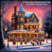 Victorian Christmas Tale, A