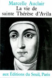 La Vie de sainte Thérèse d Avila