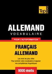 Vocabulaire français-allemand pour l autoformation - 9000 mots