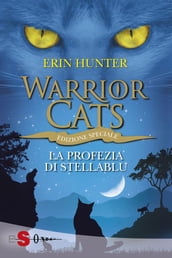 WARRIOR CATS 7. La profezia di StellaBlu
